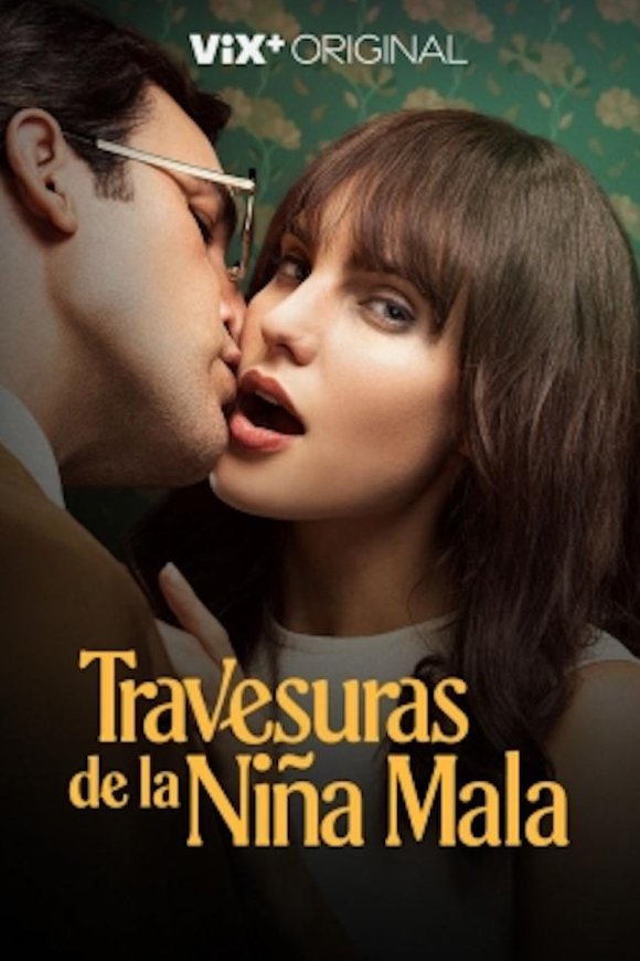 Póster de la serie 'Travesuras de la niña mala' (2022), dirigida por Alejandro Bazzano